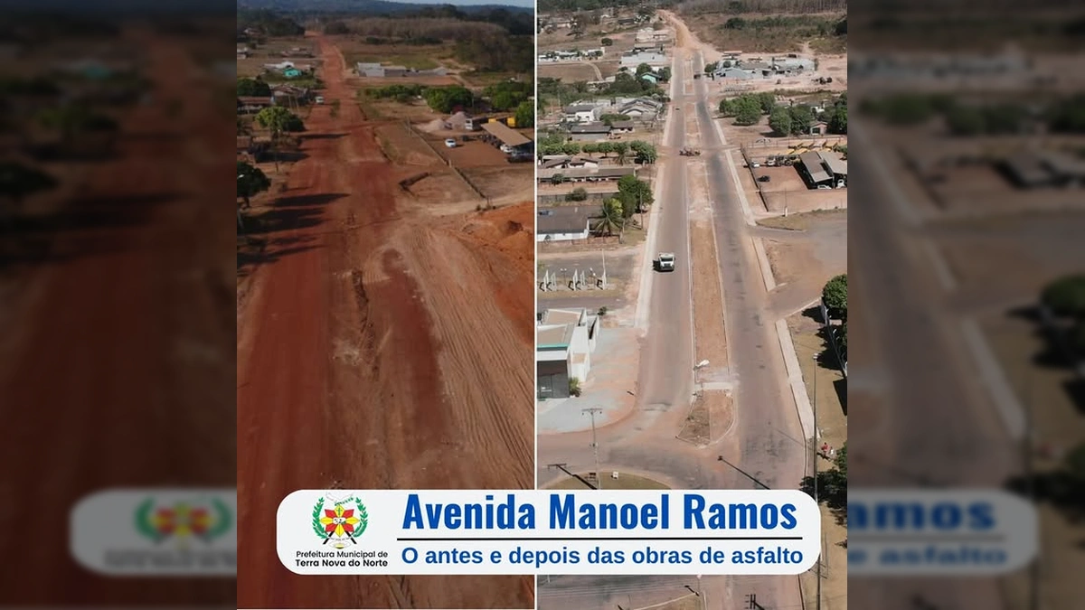 Imagem comparativa da Avenida Manoel Ramos antes e depois do asfaltamento. Crédito: Prefeitura Municipal de Terra Nova do Norte / Instagram