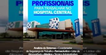 Fachada do Hospital Central de Mato Grosso, em Cuiabá, anunciando vagas de emprego. Créditos: Governo de Mato Grosso / Instagram