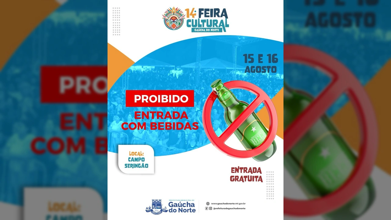 Cartaz da 14ª Feira Cultural de Gaúcha do Norte, com aviso de proibição de bebidas.
