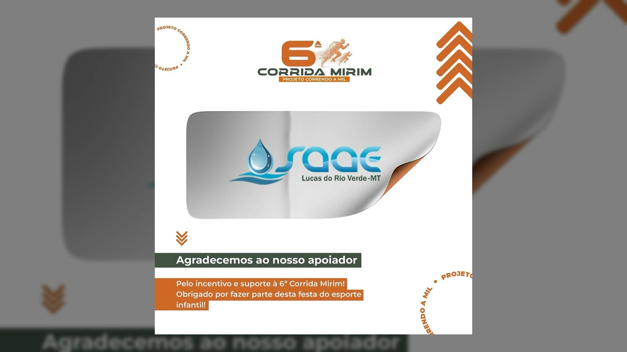 Imagem de agradecimento ao SAAE de Lucas do Rio Verde, parceiro da 6ª Corrida Mirim. Créditos: Instagram @aacm.lrv