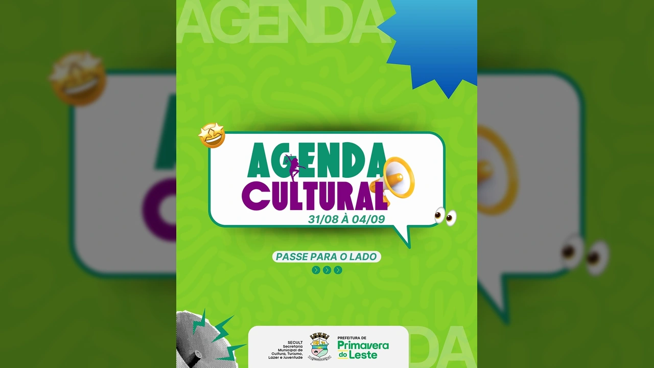 Cartaz com a programação da Agenda Cultural de Primavera do Leste para o período de 31 de agosto a 4 de setembro, destacando shows de MPB, bailinho, aulas de ritmos gospel e batalha de rimas. Crédito: Secretaria Municipal de Cultura, Turismo, Lazer e Juventude de Primavera do Leste / Instagram