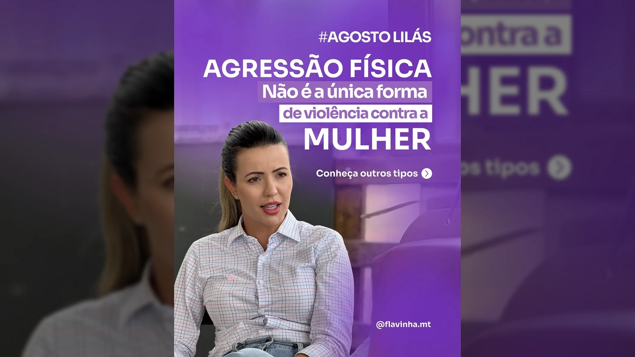 Flávia Rodrigues, deputada federal por Mato Grosso, falando sobre a campanha Agosto Lilás e as formas de violência contra a mulher / Instagram @flavinha.mt