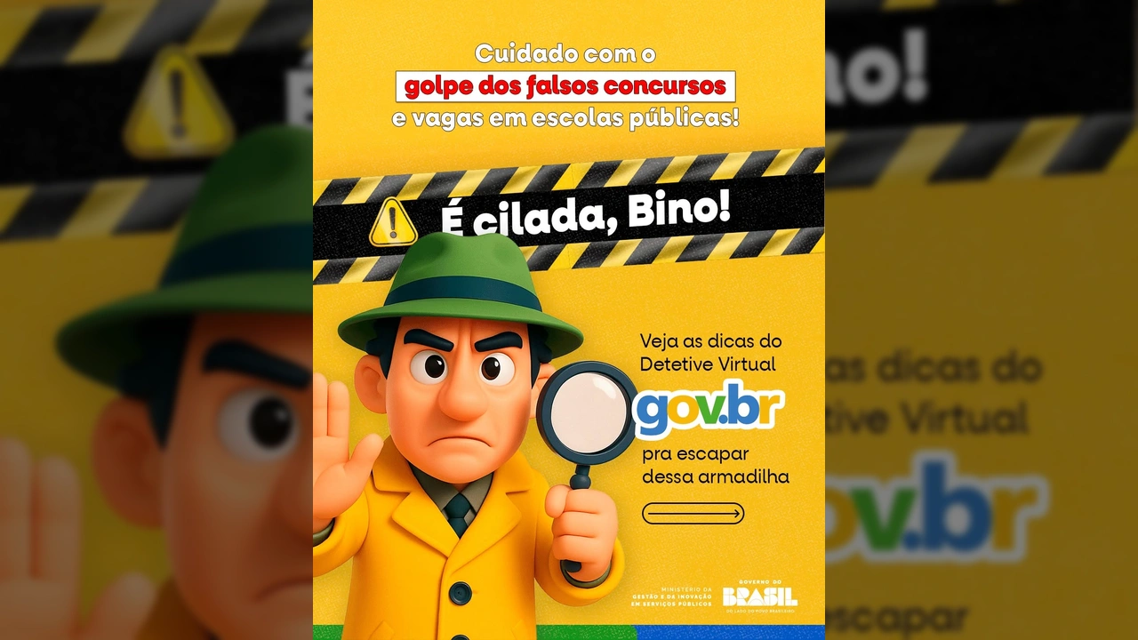 Detetive Virtual Gov.br alerta sobre golpe de falsos concursos e vagas em escolas, com ilustração de personagem detetive e símbolos de perigo. Crédito: Instagram gestaogovbr.