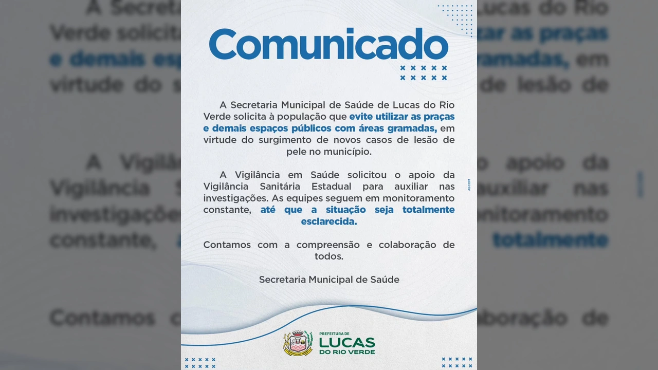 Comunicado da Secretaria de Saúde de Lucas do Rio Verde alertando sobre lesões de pele e praças.