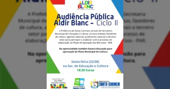 Convite visual para a Audiência Pública da Lei Aldir Blanc - Ciclo II e debate sobre o Plano Municipal de Cultura, promovido pela Prefeitura de Santa Carmem.