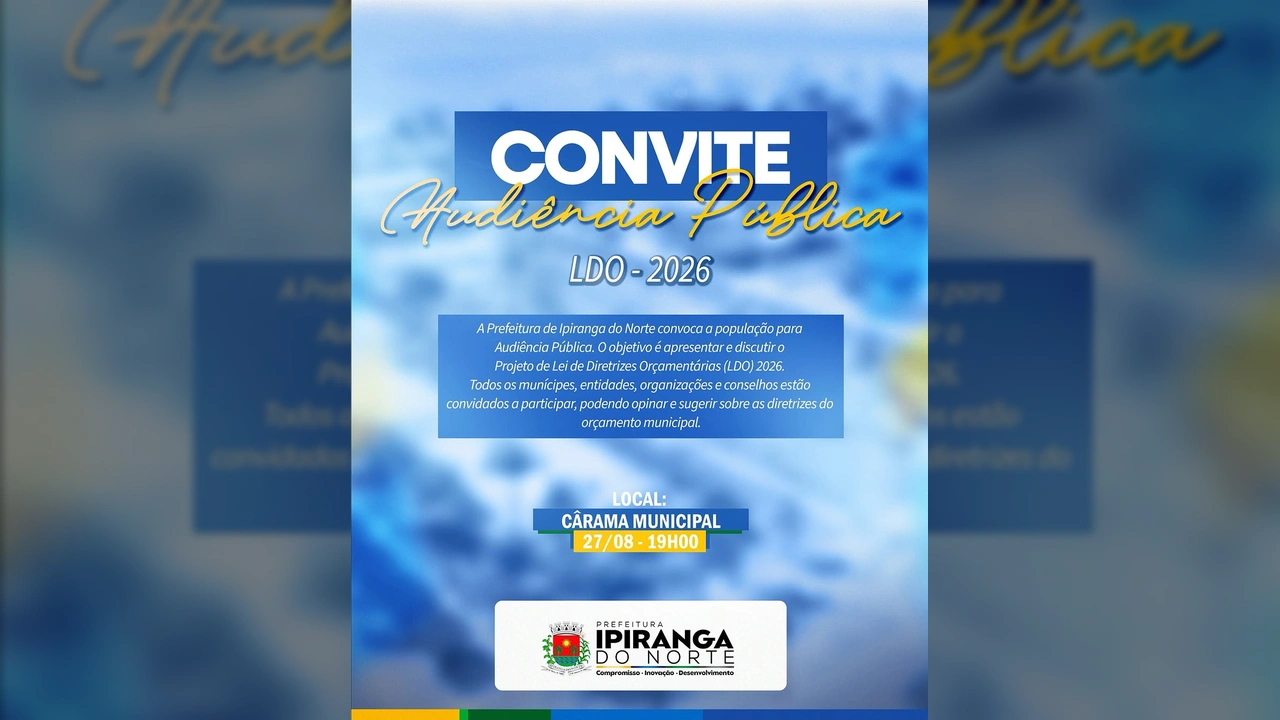 Imagem do convite para a Audiência Pública da LDO 2026 em Ipiranga do Norte. Créditos: Prefeitura Municipal de Ipiranga do Norte - MT / Instagram.