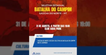 Cartaz da Seletiva Estadual da Batalha do Campim em Gaúcha do Norte. Créditos: Prefeitura de Gaúcha do Norte (MT).