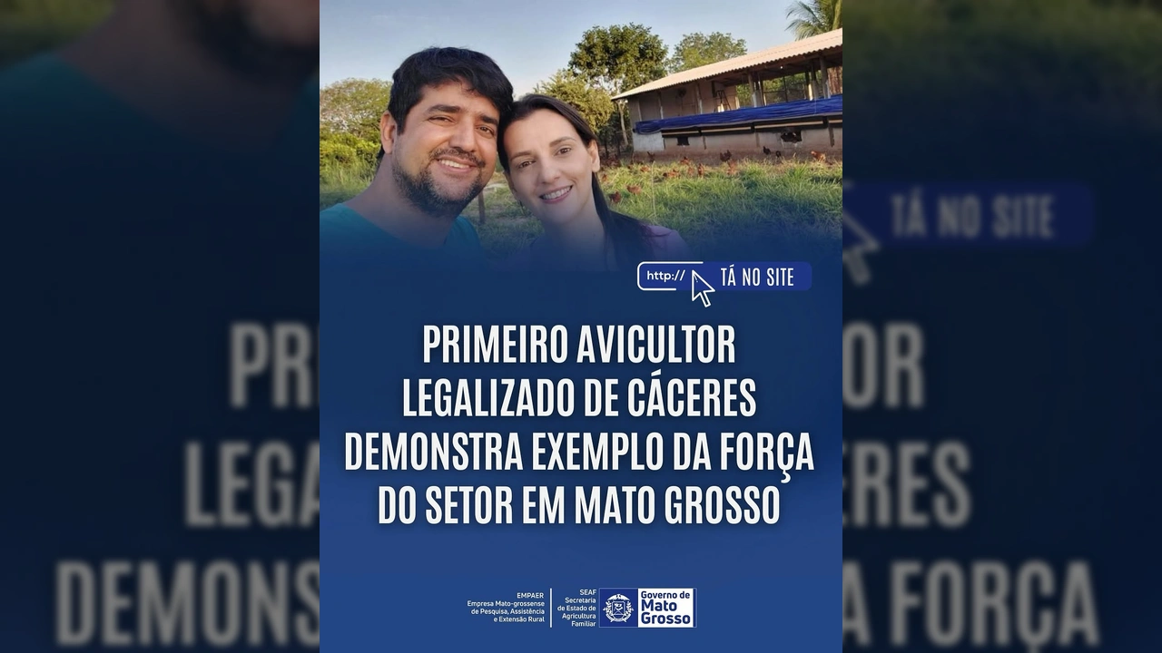 Primeiro avicultor legalizado de Cáceres com esposa, Empaer MT.