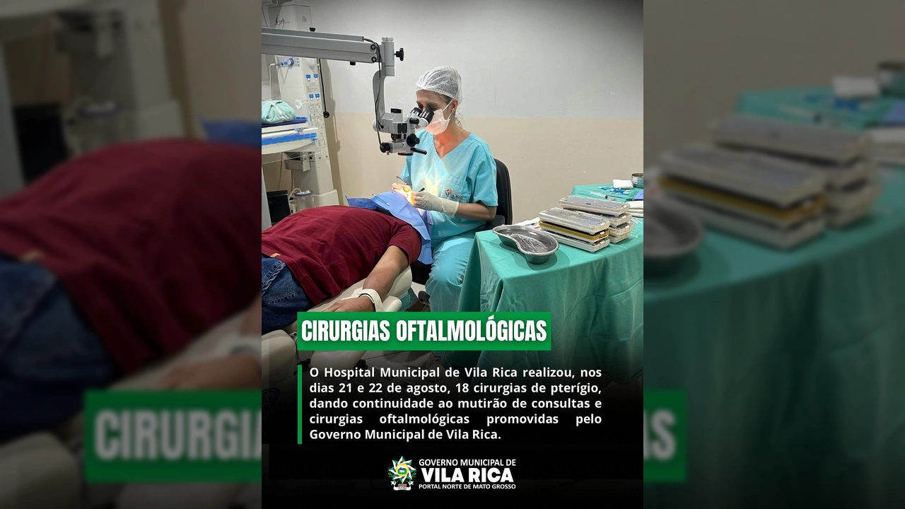 Médica realizando cirurgia de pterígio em paciente no Hospital Municipal de Vila Rica, Mato Grosso. Crédito: @governodevilaricaoficial