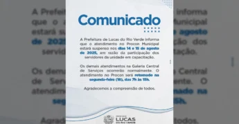 Imagem do comunicado oficial da Prefeitura de Lucas do Rio Verde sobre a suspensão temporária do Procon. Créditos: Prefeitura de Lucas do Rio Verde / Instagram
