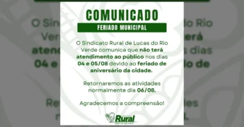 Imagem de comunicado do Sindicato Rural de Lucas do Rio Verde informando suspensão de atendimento devido a feriado de aniversário da cidade. Créditos: Sindicato Rural de Lucas do Rio Verde / Instagram.