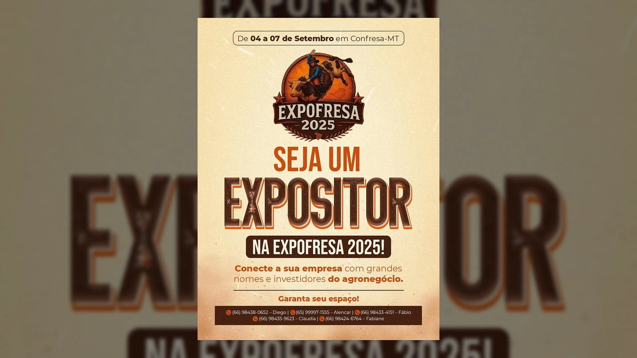 Publicidade da EXPOFRESA 2025 em Confresa-MT, com detalhes para se tornar expositor e dados de contato, por expofresaoficial.