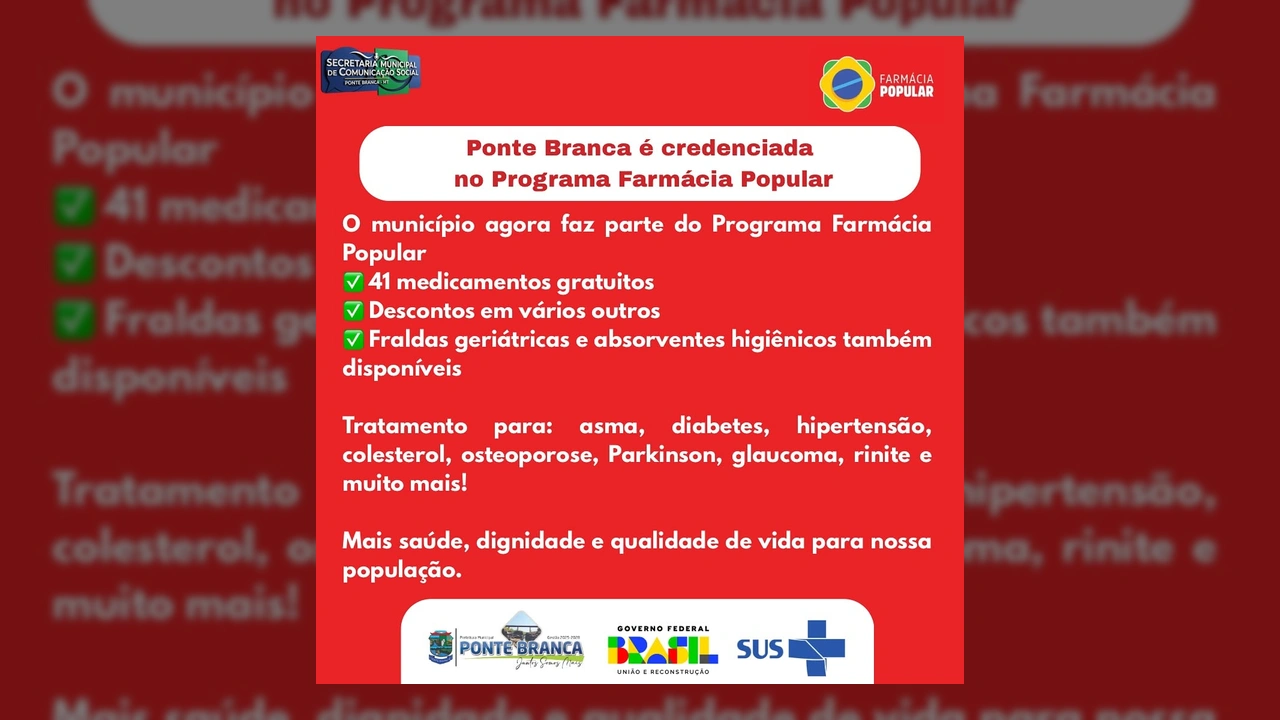 Banner da prefeitura de Ponte Branca sobre o Programa Farmácia Popular. Créditos: ponte_brancamt / Instagram.