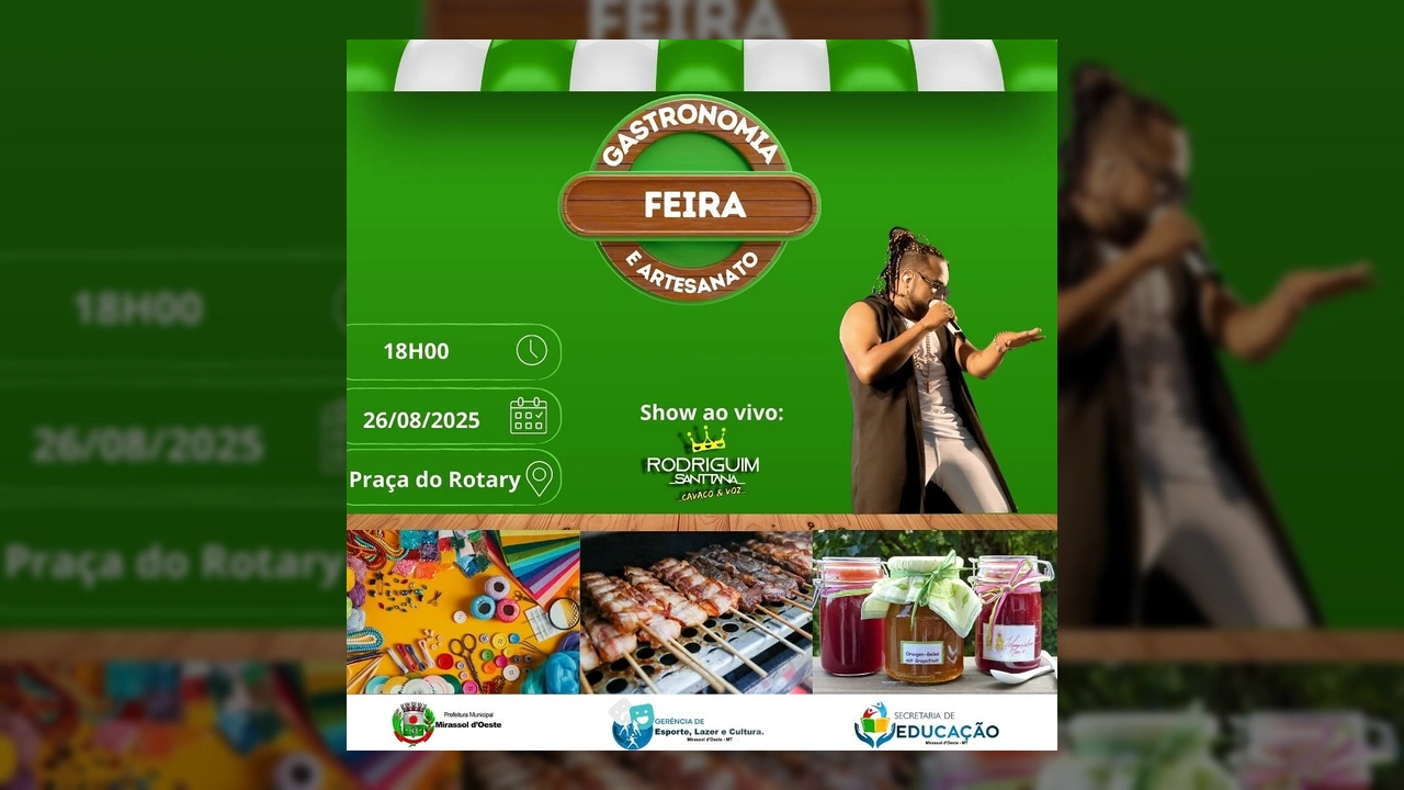 Banner da Feira de Gastronomia e Artesanato com show de Rodriguim Santana em Mirassol d'Oeste / Prefeitura de Mirassol d'Oeste - MT
