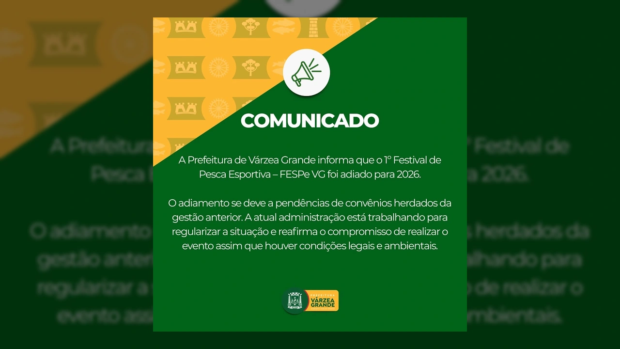 Imagem do comunicado oficial da Prefeitura de Várzea Grande sobre o adiamento do Festival de Pesca Esportiva FESPe VG. Créditos: Instagram/prefvarzeagrande.