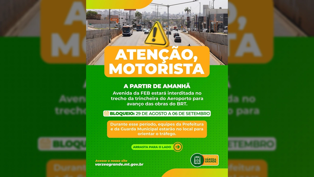 Sinal de alerta de trânsito e imagem da Avenida da FEB em Várzea Grande, indicando interdição para obras do BRT. Crédito: Prefeitura de Várzea Grande / Instagram.