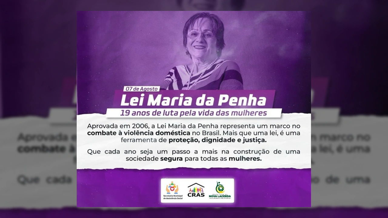 Maria da Penha em destaque com texto sobre os 19 anos da Lei Maria da Penha, cortesia de Prefeitura de Nova Lacerda / Instagram.