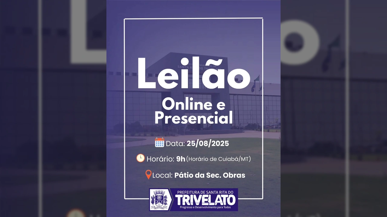 Leilão de veículos e equipamentos em Santa Rita do Trivelato, com datas e local de realização. Créditos: Prefeitura de Santa Rita do Trivelato / Instagram.