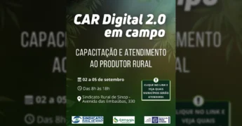 Cartaz divulgando o Mutirão Ambiental CAR Digital 2.0 para produtores rurais em Sinop, Mato Grosso. Créditos: Sindicato Rural de Sinop