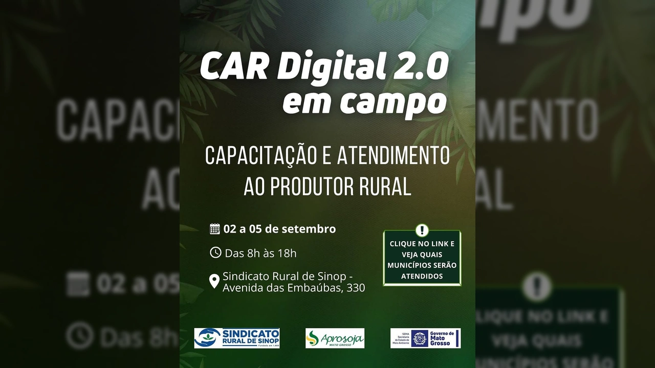 Cartaz divulgando o Mutirão Ambiental CAR Digital 2.0 para produtores rurais em Sinop, Mato Grosso. Créditos: Sindicato Rural de Sinop