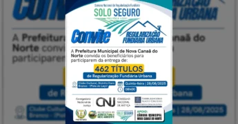 Convite para a entrega de 462 títulos de Regularização Fundiária Urbana em Nova Canaã do Norte. Imagem de @prefeituradenovacanaadonorte no Instagram.