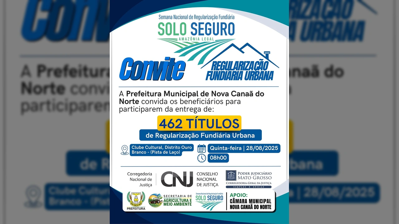 Convite para a entrega de 462 títulos de Regularização Fundiária Urbana em Nova Canaã do Norte. Imagem de @prefeituradenovacanaadonorte no Instagram.