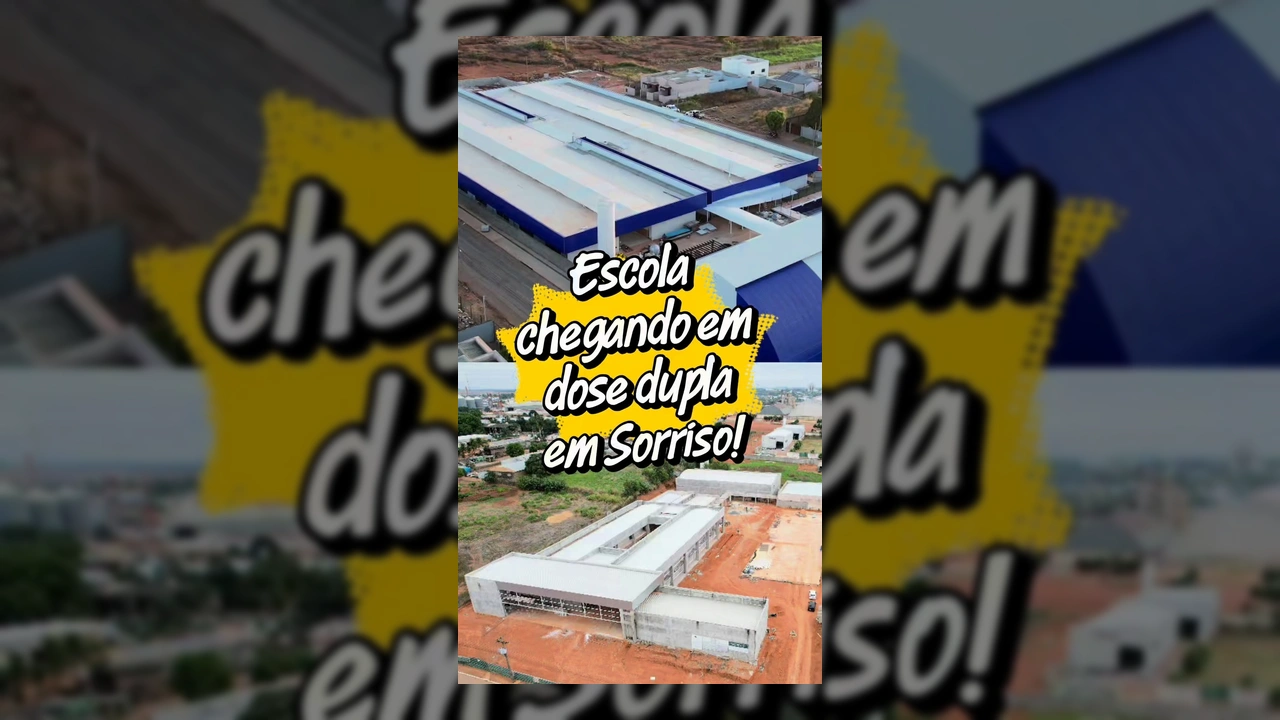 Foto aérea e detalhes da construção das novas escolas em Sorriso, Mato Grosso, mostrando o investimento em educação / Instagram GovMT