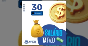 Imagem de moedas e notas, junto com a data 30 de Agosto, anunciando o pagamento do salário e do piso dos professores em Gaúcha do Norte. Créditos: Prefeitura de Gaúcha do Norte / Instagram.