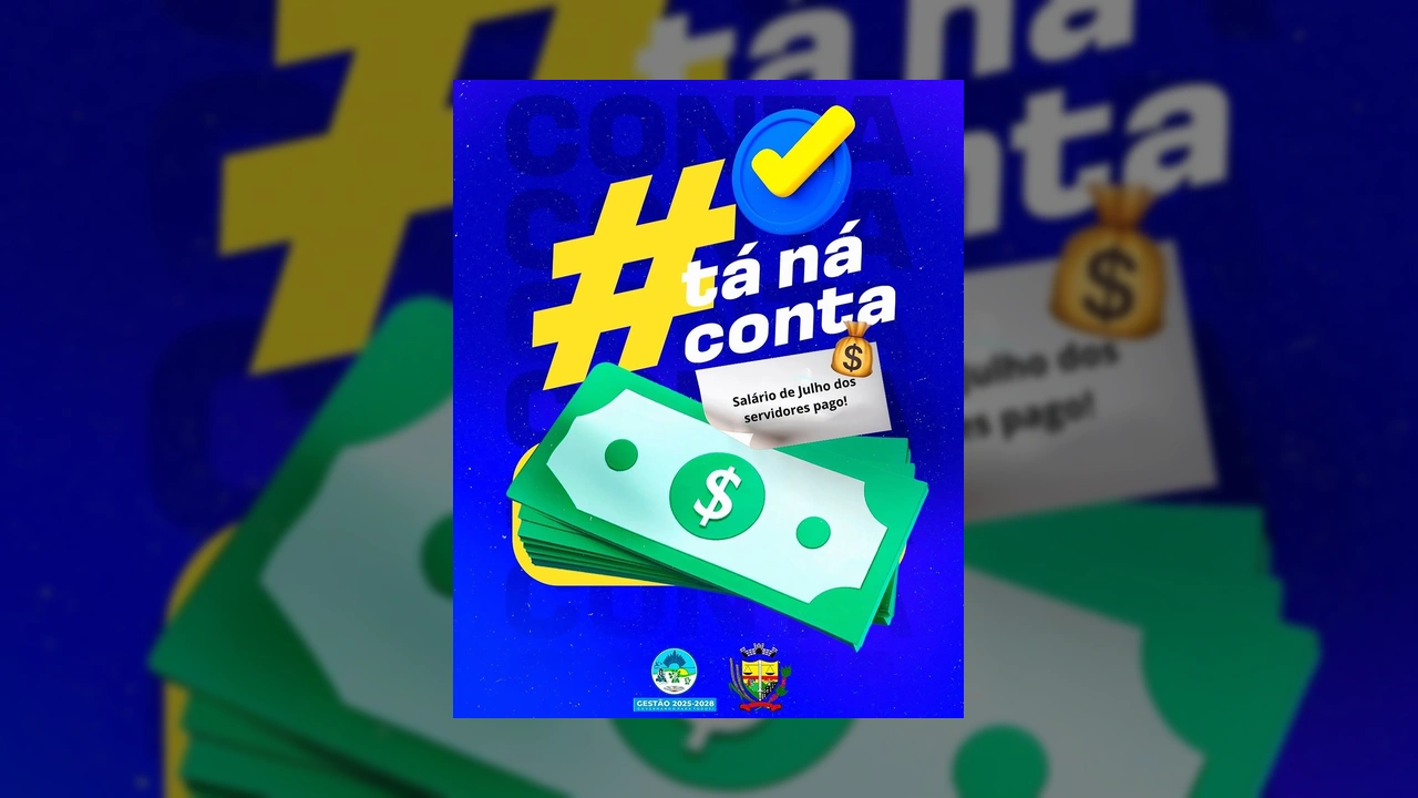 Ilustração com hashtag, cifrão, dinheiro e nota de pagamento, anunciando o salário de julho pago aos servidores de Peixoto de Azevedo. Créditos: Prefeitura de Peixoto de Azevedo / Instagram.