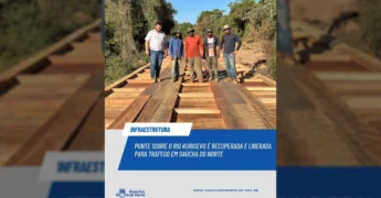 Homens em uma ponte de madeira recém-construída ou reformada com floresta ao fundo, em Gaúcha do Norte. Crédito: Prefeitura de Gaúcha do Norte / Instagram