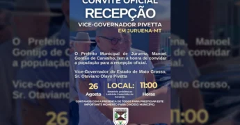 Convite para a recepção do Vice-Governador Otaviano Pivetta em Juruena, Mato Grosso, publicado pela Prefeitura de Juruena / Instagram