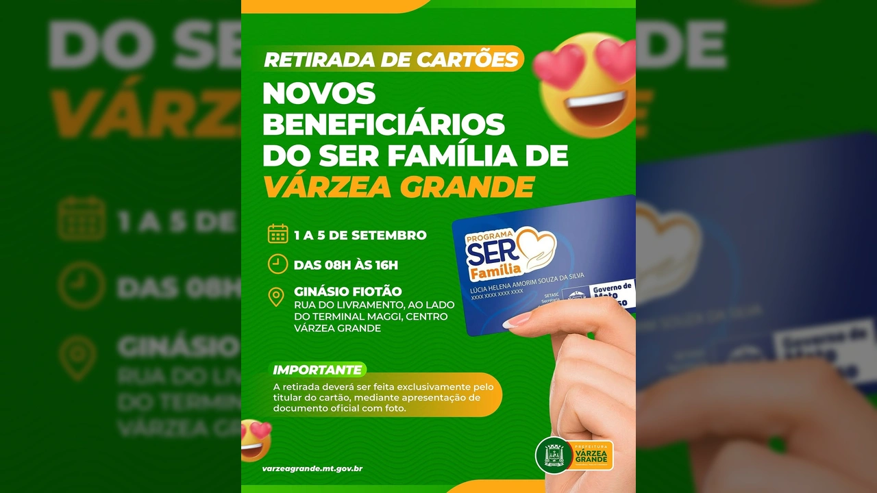 Cartão do Programa Ser Família sendo segurado, com informações de retirada em Várzea Grande pela Prefeitura de Várzea Grande MT.