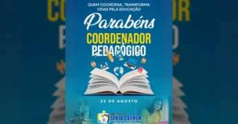Ilustração com livros abertos, lápis, globo, laptop e símbolos educacionais, com a mensagem 'Parabéns Coordenador Pedagógico' e '22 de Agosto'. Créditos: Prefeitura de Santa Carmem / Instagram