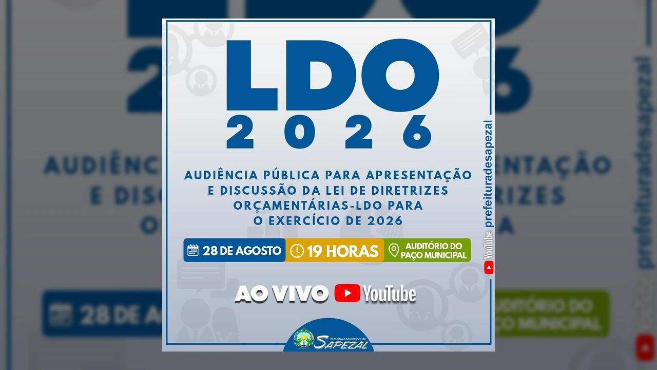Imagem promocional da Audiência Pública da LDO 2026 da Prefeitura de Sapezal no Mato Grosso. Crédito: Prefeitura de Sapezal / Instagram.