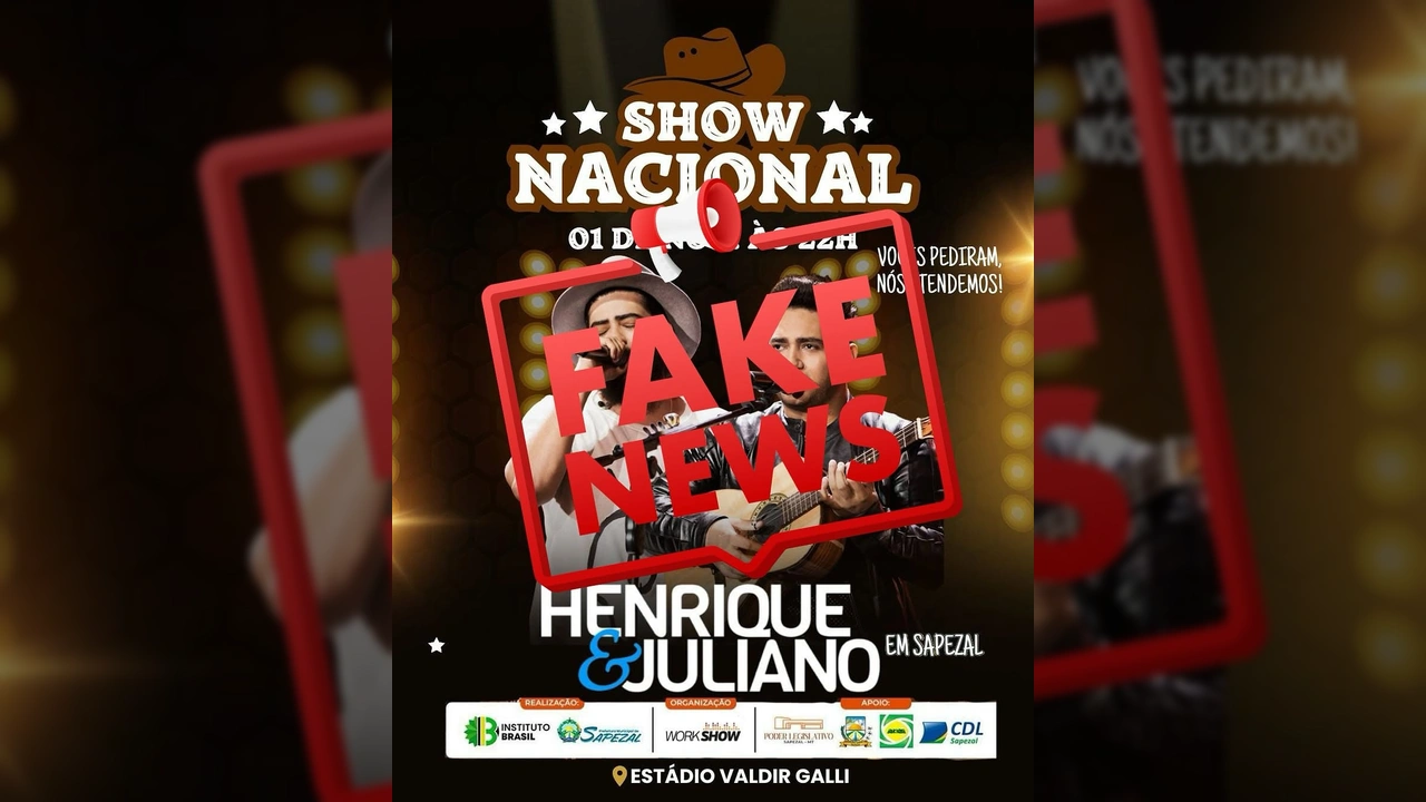Prefeitura de Sapezal alerta sobre fake news de show da dupla Henrique & Juliano, com selo de notícia falsa. Créditos: Prefeitura de Sapezal.