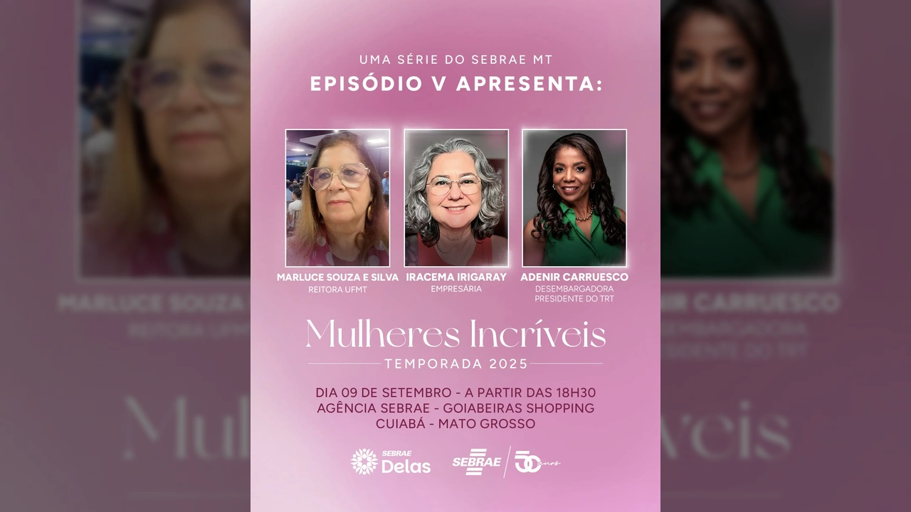 Foto do evento 'Mulheres Incríveis' promovido pelo Sebrae MT em Cuiabá, com Marluce Souza e Silva, Iracema Irigaray e Adenir Carruesco. Créditos: Sebrae Mato Grosso / Instagram.