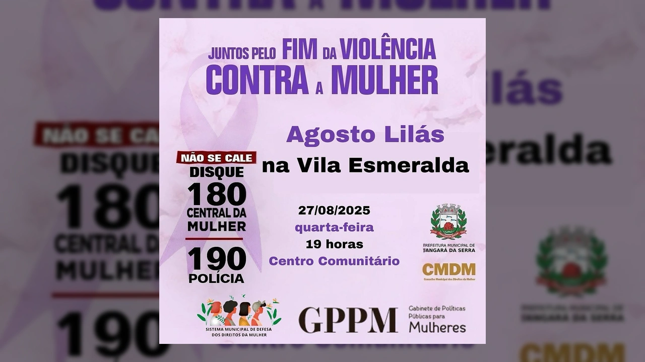 Cartaz informativo da Prefeitura de Tangará da Serra sobre o evento Agosto Lilás, destacando o combate à violência contra a mulher.