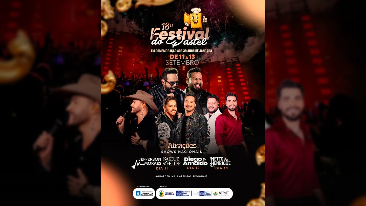 Poster oficial do 18º Festival do Pastel em Jangada, Mato Grosso, apresentando Jefferson Moraes, Kaique & Felipe, Diego & Arnaldo, Netto & Henrique. Crédito: Prefeitura de Jangada - MT