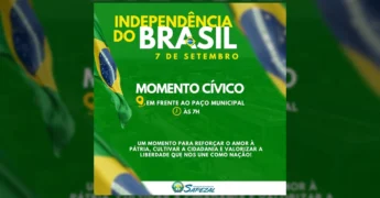 Imagem da bandeira do Brasil com informações sobre o Momento Cívico da Independência em Sapezal, organizado pela Prefeitura de Sapezal / Instagram.