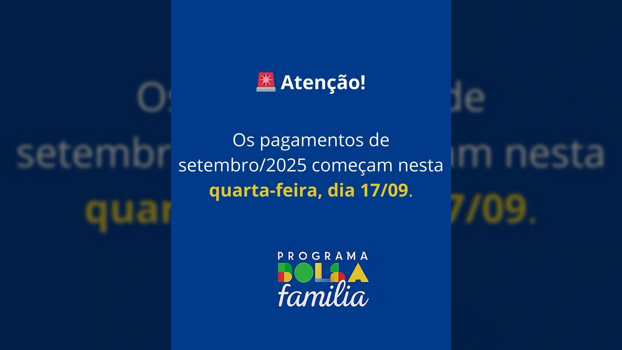 Imagem de aviso do Bolsa Família sobre o início dos pagamentos de setembro de 2025, por Bolsafamilia_informacoes / Instagram