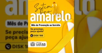 Cartaz da campanha Setembro Amarelo em Lucas do Rio Verde, com fita amarela e informações sobre prevenção ao suicídio. Créditos: Prefeitura de Lucas do Rio Verde / Instagram.