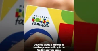 Imagem do cartão Bolsa Família, com o logo 'Programa Bolsa Família', alertando sobre a atualização do CadÚnico para 2 milhões de famílias. Créditos: bolsafamilia_atualidades / Instagram