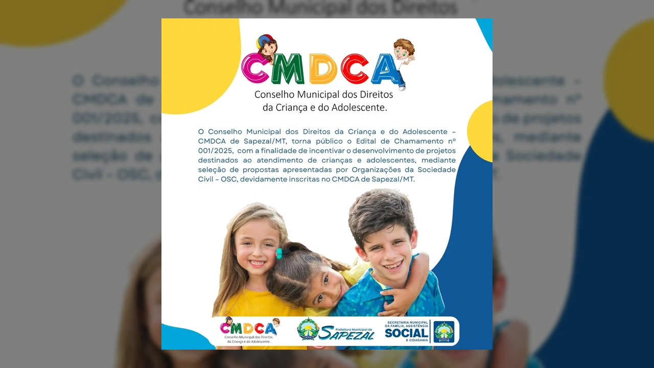 Imagem ilustrativa com crianças felizes e o logo do CMDCA, relacionada ao edital de Sapezal. Créditos: Prefeitura de Sapezal / Instagram.