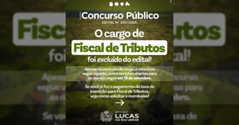 Imagem ilustrativa do comunicado da Prefeitura de Lucas do Rio Verde sobre a exclusão do cargo de Fiscal de Tributos do Concurso Público 01/2025 e o procedimento para reembolso da taxa de inscrição. Créditos: Prefeitura de Lucas do Rio Verde / Instagram.