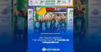 Imagem da 1ª Corrida da Independência em Alto Taquari com atletas na linha de chegada, crédito: Prefeitura de Alto Taquari / Instagram