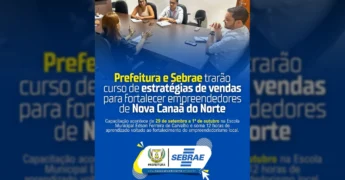 Grupo de pessoas em reunião, com logos da Prefeitura de Nova Canaã do Norte e Sebrae, anunciando curso de vendas. Créditos: Prefeitura de Nova Canaã do Norte / Instagram