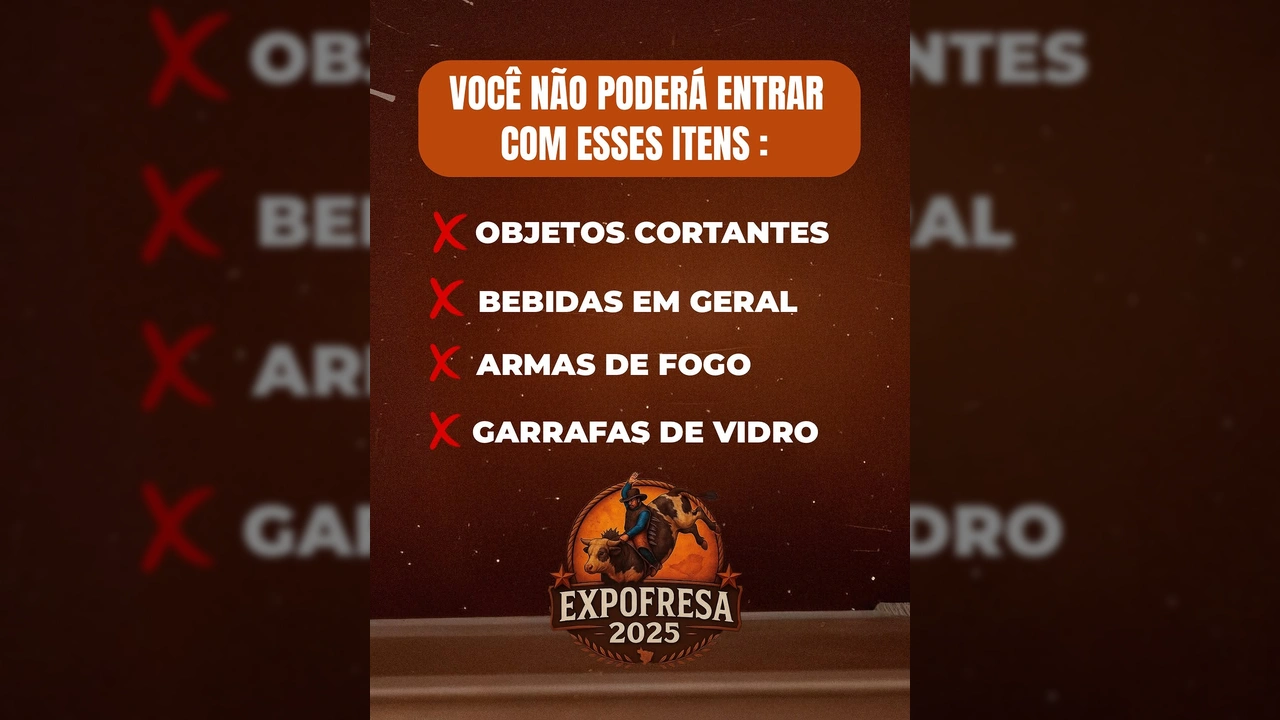 Gráfico com itens proibidos para a ExpoFresa 2025 em Confresa, Mato Grosso, publicado por @expofresaoficial.