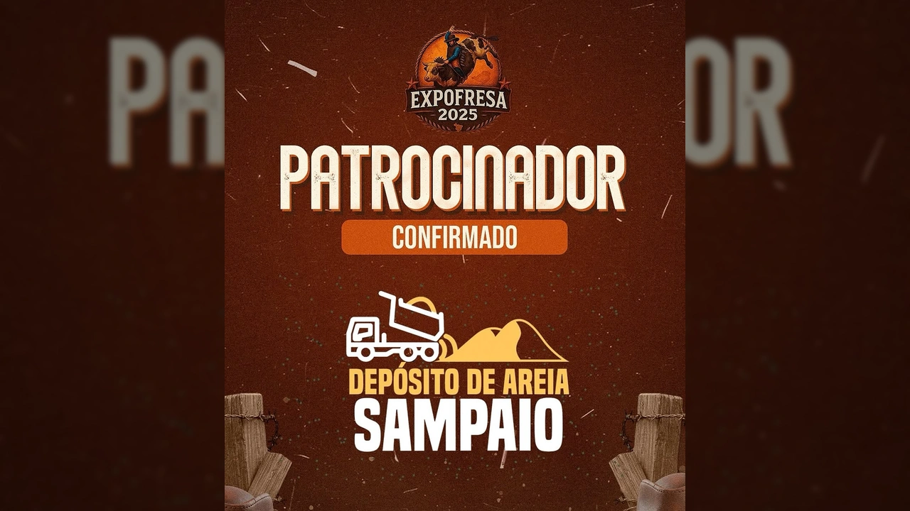 Imagem promocional anunciando Depósito de Areia Sampaio como patrocinador da ExpoFresa 2025 em Confresa, Mato Grosso / Instagram @expofresaoficial