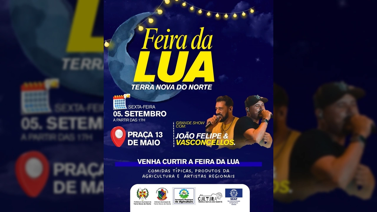 Cartaz da Feira da Lua em Terra Nova do Norte com destaque para show de João Felipe & Vasconcellos. Créditos: Instagram @terranovadonorte