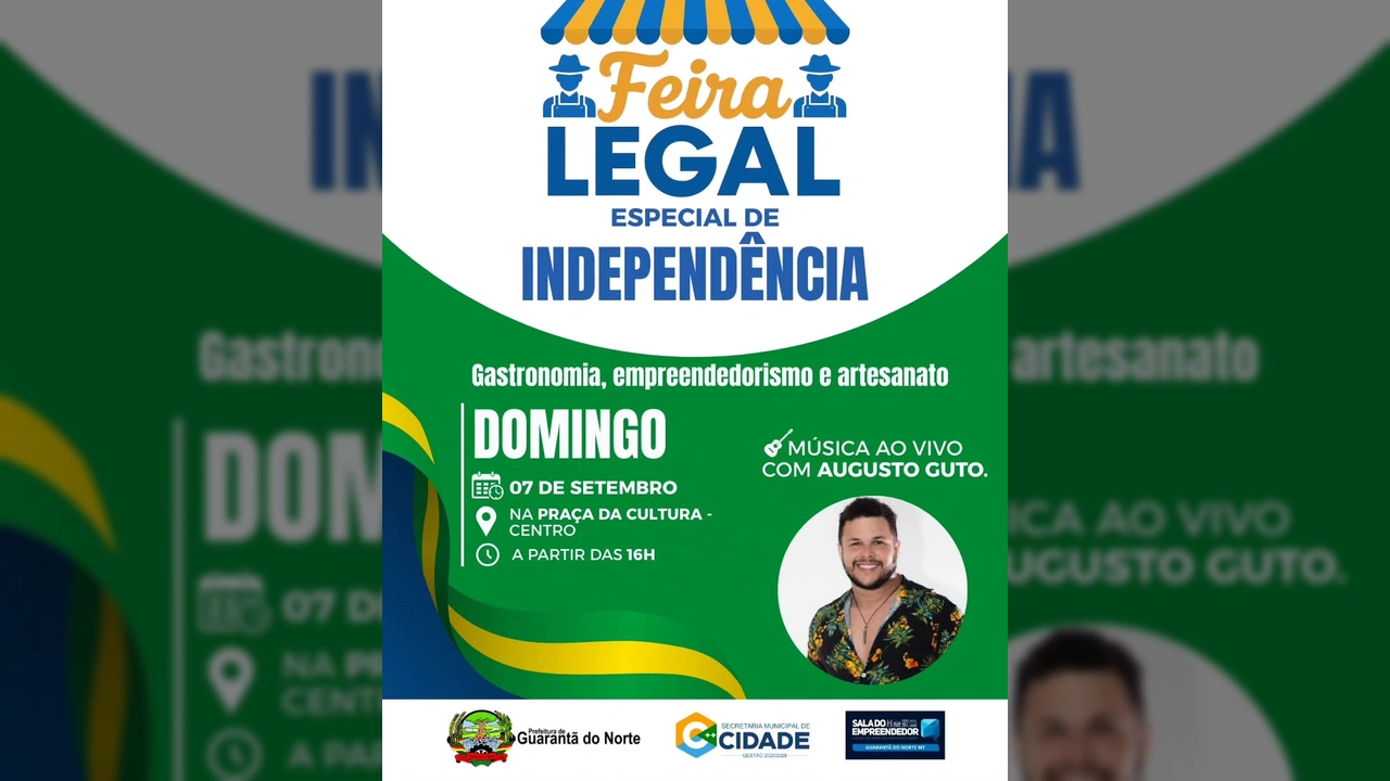 Banner da Feira Legal Edição Especial de Independência em Guarantã do Norte com detalhes de gastronomia, artesanato e show de Augusto Guto. Créditos: Prefeitura Municipal de Guarantã do Norte / Instagram